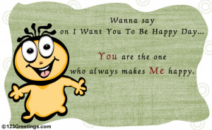 Send this ecard to all those who make you happy.
