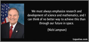 We must always emphasize research and development of science and ...