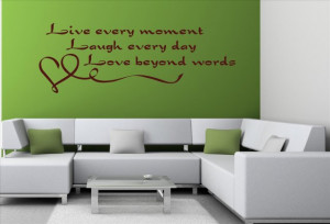 Live every moment...' Wall Quote