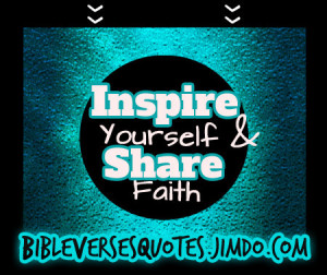 Share Faith & Share Bible Verses!