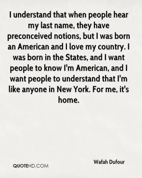 that when people hear my last name, they have preconceived notions ...