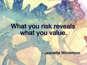 What You Risk Reveals What You Value - Risk Quote