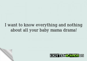 want to know everything and nothing about all your baby mama drama!