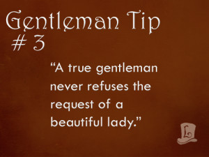 True Gentleman Quotes Tumblr Becoming a true gentleman