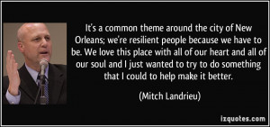 More Mitch Landrieu Quotes
