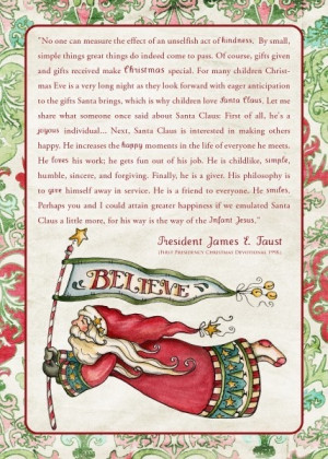 fabulous Christmas quote by James E. Faust about how the way of Santa ...