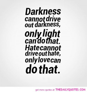 only-love-drive-out-hate-life-quotes-sayings-pictures.jpg