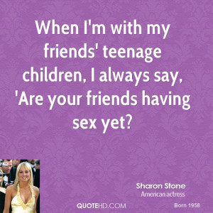 Sharon Stone Sex Quotes