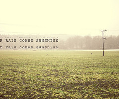 Quotes Sunshine After Rain ~ after rain comes sunshine images
