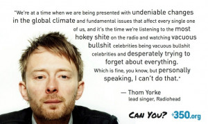 Thom Yorke - 350.org quote