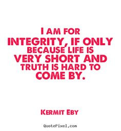 integrity+quotes | famous integrity quotes