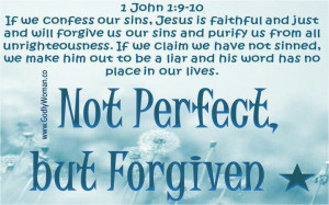 Not Perfect, but Forgiven ★ 1 John 1:9-10