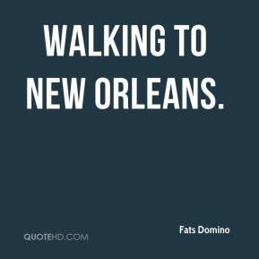 More Fats Domino Quotes