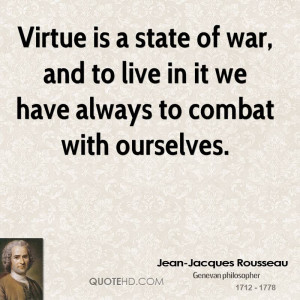 jean-jacques-rousseau-jean-jacques-rousseau-virtue-is-a-state-of-war ...