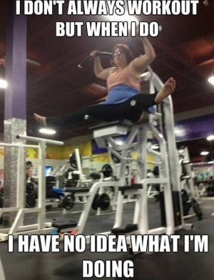 dont always work out but when I do
