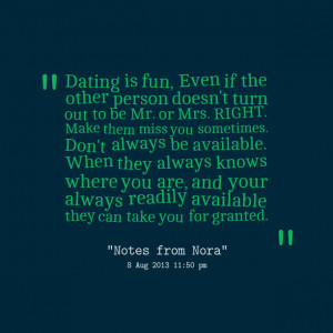 Quotes Picture: dating is fun, even if the other person doesn't turn ...