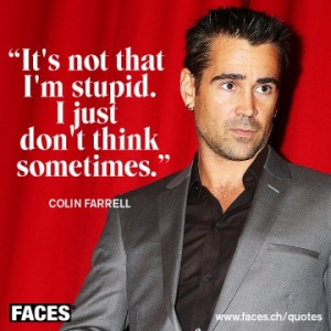 Colin Farrell Quote