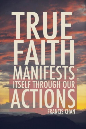 ... , Quotes Pictures, Keep The Faith, Francis Channing, True Faith