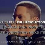 eminem, slim shady, quotes, sayings, mad, hate, women eminem, quotes ...