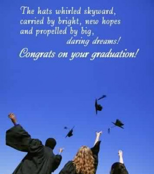 Good Graduation Quotes ~The Hats Whirled Skyward, Carried By Bright ...