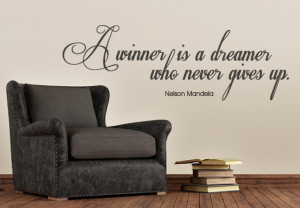 Wall Decal - A winner is a dreamer who never gives up.