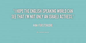 hope the English-speaking world can see that I'm not only an Israeli ...
