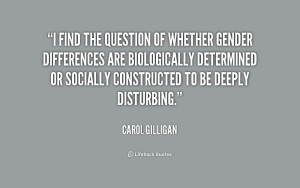 find the question of whether gender differences are biologically ...