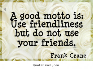 frank crane more friendship quotes inspirational quotes success quotes ...