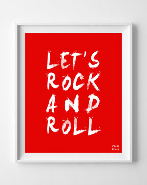 Rock and Roll Print, Inspirational Quote Poster, Instrument, No Matter ...