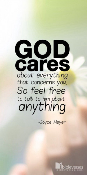 Joyce Meyer Quote #GodCares #Truth
