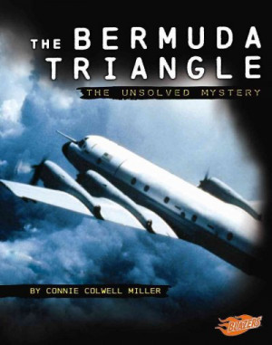 The Bermuda Triangle Unsolved Mystery By Connie Colwell Miller picture