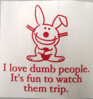 Bumper Sticker Sayings Funny Stupid And Dumb Quotes Funylool