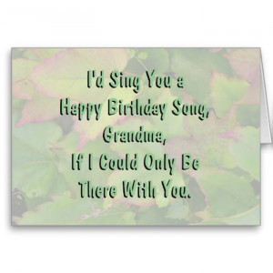 Quotes For Grandmas Birthday Happy Birthday Grandma Song