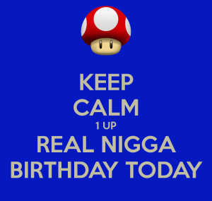 Real Nigga Meme Keep calm 1 up real nigga