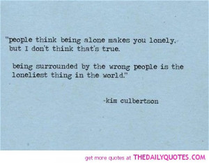 being-alone-makes-lonely-kim-culbertoon-quotes-sayings-pictures.jpg