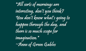 favorite quote from Anne of Green Gables
