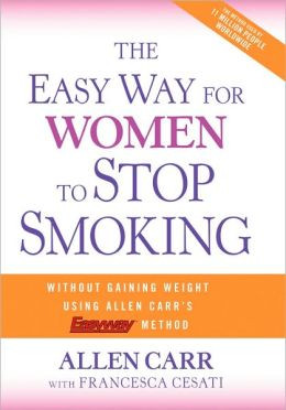 The Easy Way for Women to Stop Smoking: A Revolutionary Approach Using ...