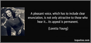 pleasant voice, which has to include clear enunciation, is not only ...