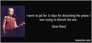 went to jail for 11 days for disturbing the peace; I was trying to ...