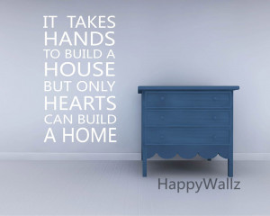 It-Takes-Hands-To-font-b-Build-b-font-House-But-Only-Hearts-Can-font-b ...