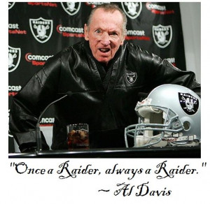 DC-Jockularity: Al Davis on Loyalty #quotes #football