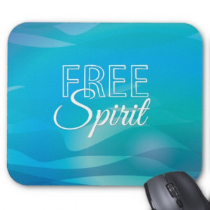 Teal Inspirational Spritiual Freedom Quote Mouse Pads