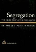 ... “Segregation: The Inner Conflict in the South” as Want to Read
