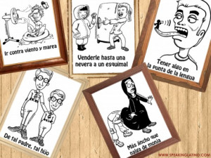 There are English sayings that are similar in Spanish: