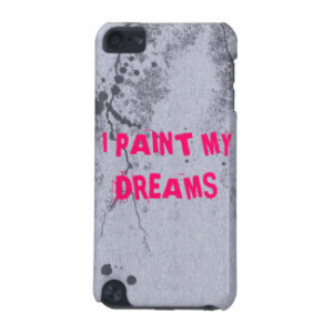 Bright pink quote on paint splatter iPod case iPod Touch (5th ...