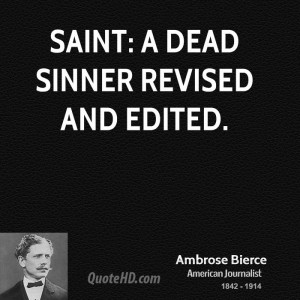 Saint: A dead sinner revised and edited.