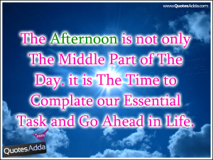Quotes for God Afternoon, Afternoon Nice Inspiring God Afternoon ...