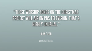Those worship songs on the Christmas project will air on PBS ...