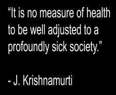 Krishnamurti ~ Quotes