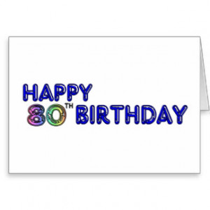 Happy 80th Birthday Gifts and Birthday Apparel Greeting Card